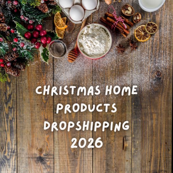Top 7 Christmas Home Products to Dropship in 2026 (Full Guide)