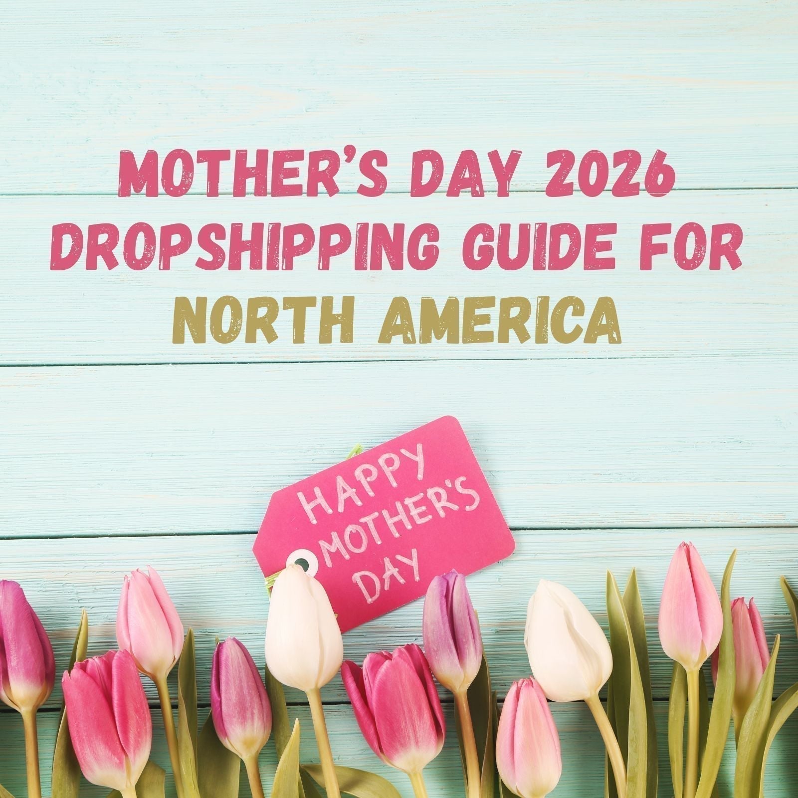 2026 Mother’s Day Best-Selling Products in North America: What Sells & Why