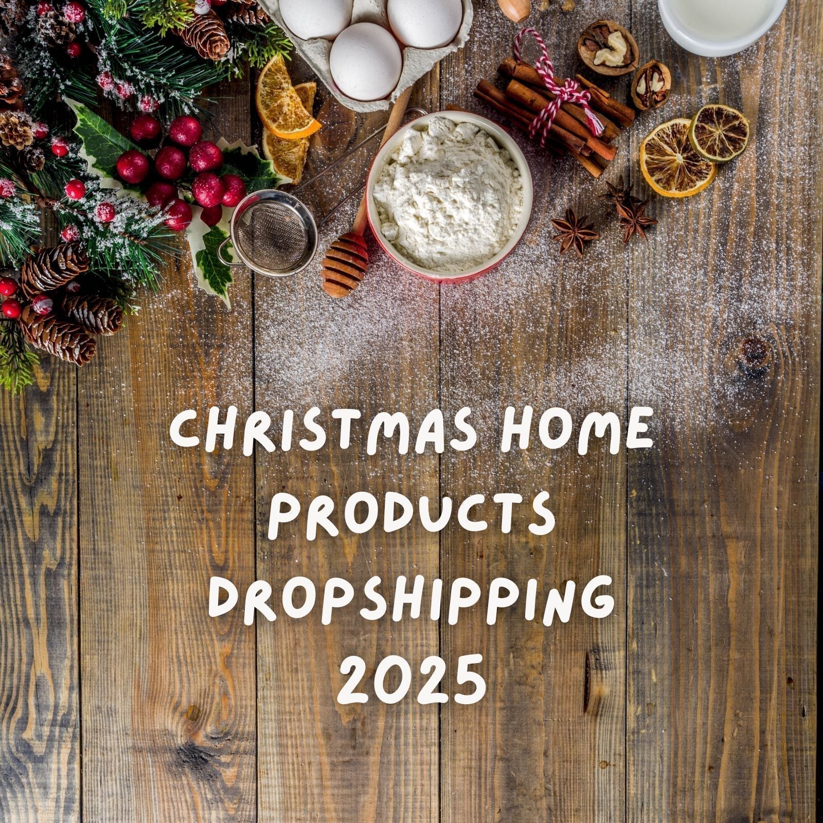 Top 7 Christmas Home Products to Dropship in 2025 (Full Guide)