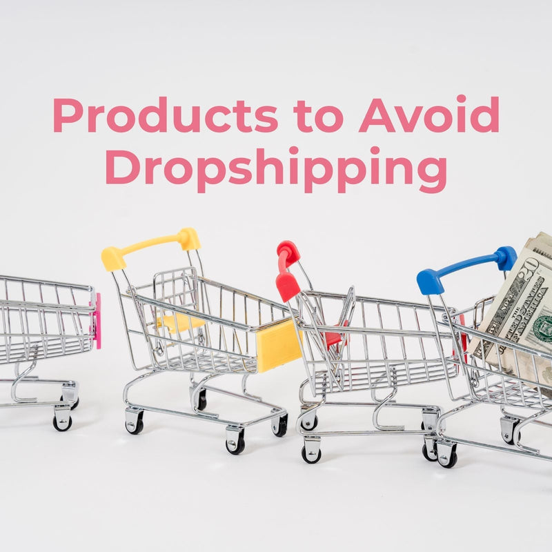 Products to Avoid Dropshipping: Items That Break, Leak, or Delay