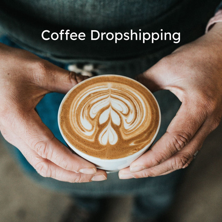 Top 6 Best-Selling Coffee Products for Dropshipping