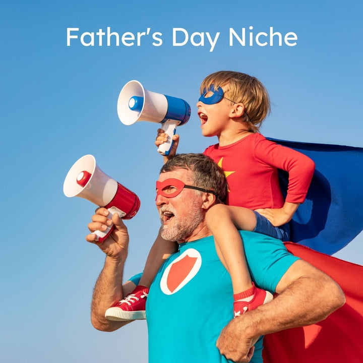2025 Father's Day: 5 Perfect Dropshipping Niches