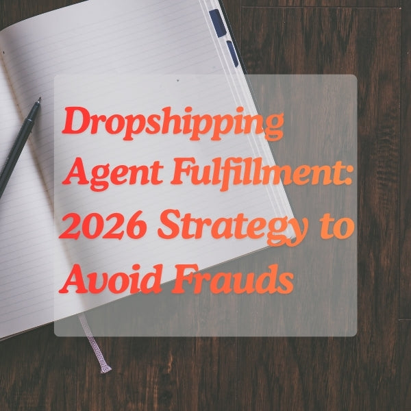Avoiding the Traps: What a Transparent Dropshipping Agent’s Fulfillment Process Should Look Like