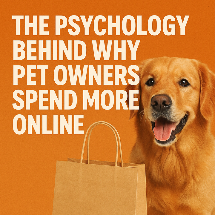 The Psychology Behind Why Pet Owners Spend More Online