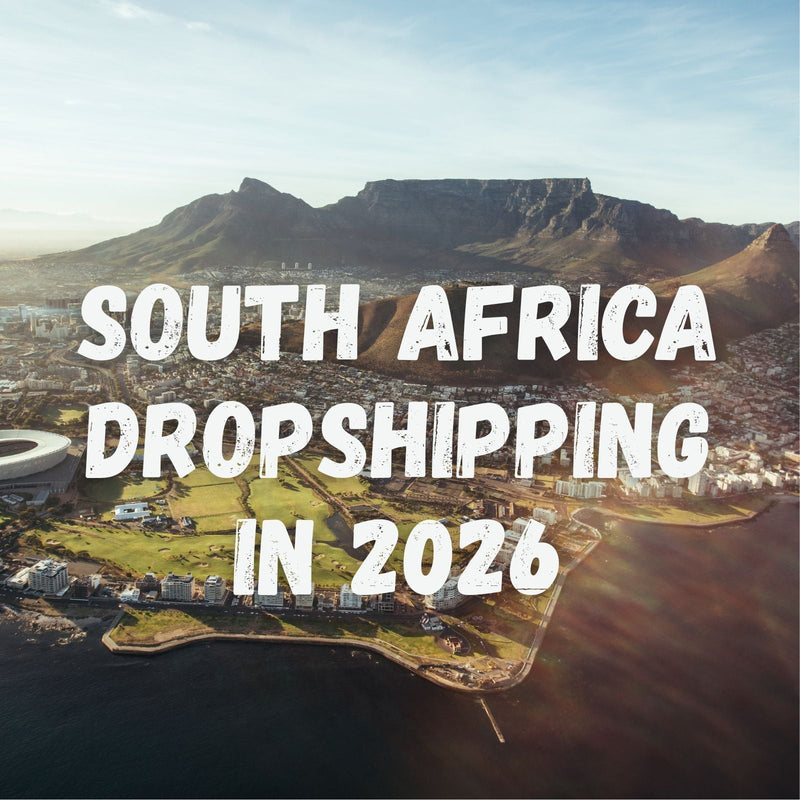 South Africa Dropshipping in 2026: A Practical Guide to a Fast-Growing Ecommerce Market