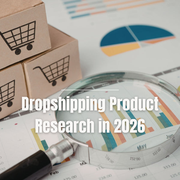 Product Research for Dropshipping in 2026 | How to Find Profitable, High-Demand Products