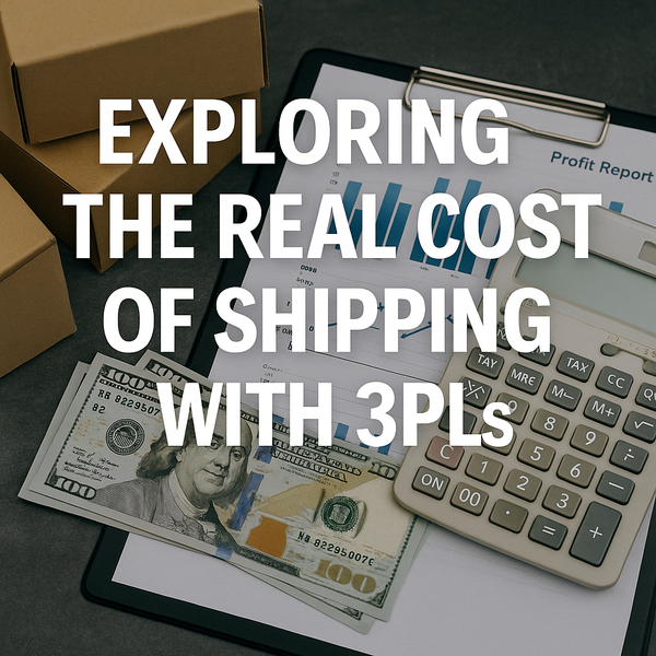 Exploring the Real Cost of Shipping with 3PLs and Its Impact on Profits