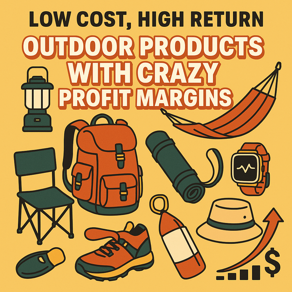 Low Cost, High Return: Outdoor Products With Crazy Profit Margins